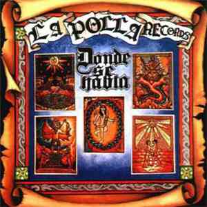 La Polla Records - Donde Se Habla