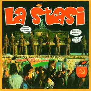 La Stasi - Con La Stasi No Follamos