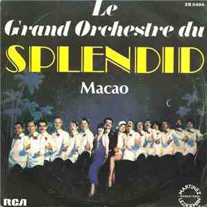 Le Grand Orchestre Du Splendid - Macao