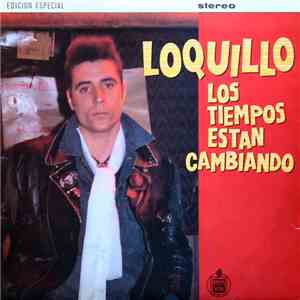 Loquillo - Los Tiempos Están Cambiando