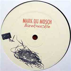 Mark Du Mosch - Bareknuckle