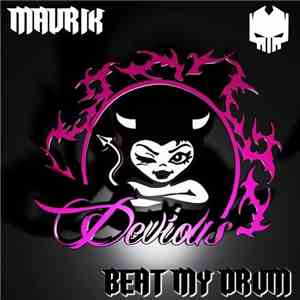 Mavrik  - Beat My Drum