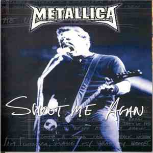 Metallica - Shoot Me Again