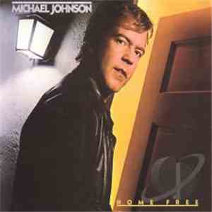 Michael Johnson  - Home Free