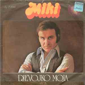 Miki Jevremović - Djevojko Moja