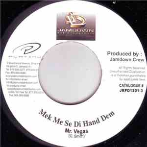 Mr. Vegas - Mek Me Se Di Hand Dem