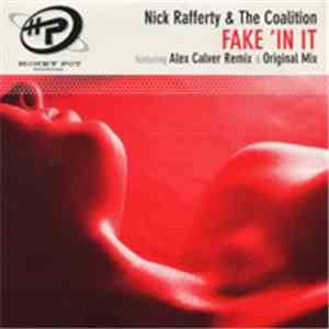 Nick Rafferty & The Coalition - Fake 'In It