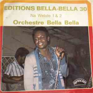 Orchestre Bella Bella - Na Welate 1 & 2