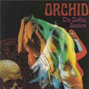 Orchid - The Zodiac Sessions