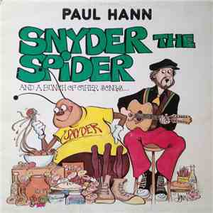 Paul Hann - Snyder The Spider And A Bunch Of Other Songs