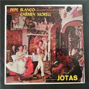 Pepe Blanco - Carmen Morell y Pepe Blanco Jotas