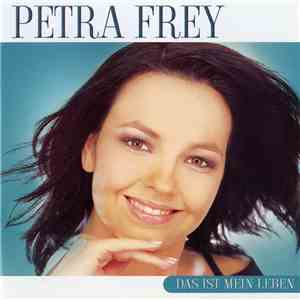 Petra Frey - Das Ist Mein Leben