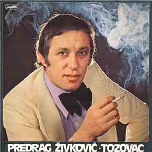 Predrag Živković - Tozovac - Predrag Živković - Tozovac