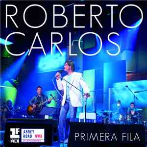 Roberto Carlos - Primera Fila