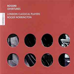 Rossini, London Classical Players, Roger Norrington - Overtures