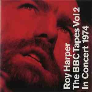 Roy Harper - The BBC Tapes Vol 2 In Concert 1974