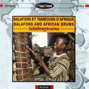 Sababougnouma - Balafons Et Tambours D'Afrique / Balafons And African Drums