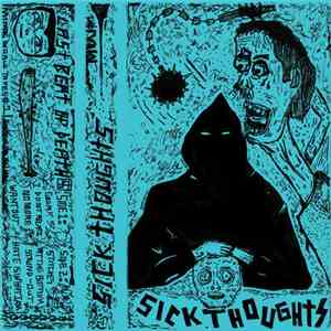 Sick Thoughts - Last Beat Of Death