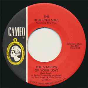 The Blue Eyed Soul Featuring Billy Vera - The Shadow Of Your Love / Look Gently At The Rain