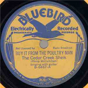 The Cedar Creek Sheik - Buy It From The Poultry Man / Don't Use That Stuff
