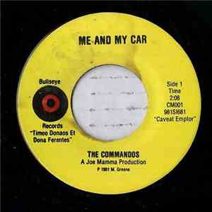 The Commandos  - Me And My Car / Love Me, Love My Ma