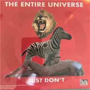 The Entire Universe - Just Don't