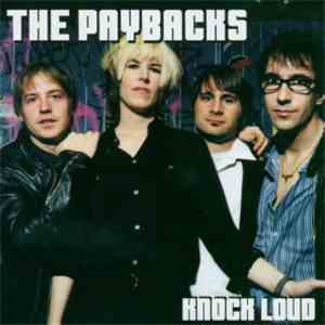 The Paybacks - Knock Loud