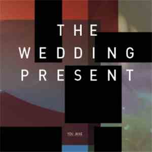The Wedding Present - You Jane