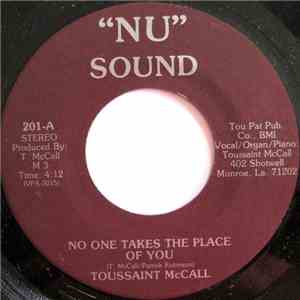 Toussaint McCall - No One Takes The Place Of You