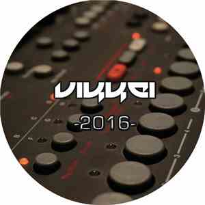 Vikkei - Vikkei 2016 Tracks