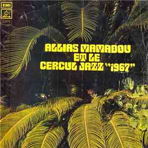 Allias Mamadou Et Orchestre Cercul Jazz 