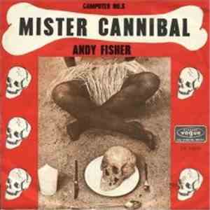 Andy Fisher - Mister Cannibal
