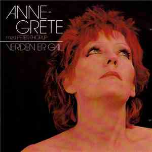 Anne Grete Med Peter Thorup - Verden Er Gal