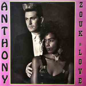Anthony  - Zouk & Love