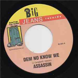 Assassin / Ghost  / General B - Dem No Know We / Shame