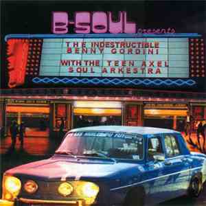 Benny Gordini With The Teen Axel Soul Arkestra - Ring-A-Dang-Doo