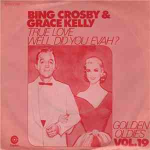Bing Crosby & Grace Kelly - True Love / Well Did You Evah?