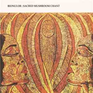 Bionulor - Sacred Mushroom Chant