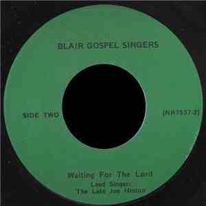 Blair Gospel Singers - I've Been Moaning So Long