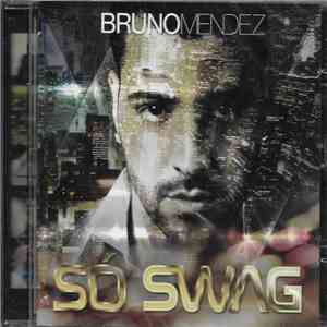 Bruno Mendez - só swing