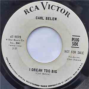 Carl Belew - I Dream Too Big