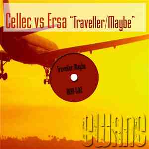 Cellec vs Ersa - Traveller / Maybe