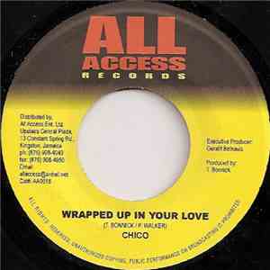 Chico  / Jack Raddicks - Wrapped Up In Your Love / Respect