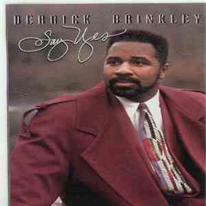 Derrick Brinkley - Say Yes