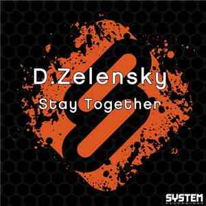 D.Zelensky - Stay Together