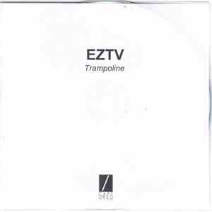 EZTV - Trampoline