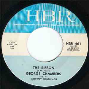 George Chambers , and the Country Gentlemen - The Ribbon