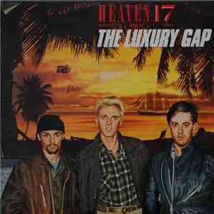Heaven 17 - The Luxury Gap
