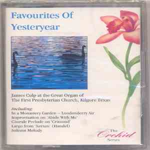 James Lynn Culp, Choir Of First Presbyterian Church, Kilgore Texas - Favourites Of Yesteryear