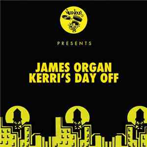 James Organ - Kerri's Day Off